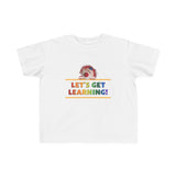 Let's Get Learning! Toddler Tee
